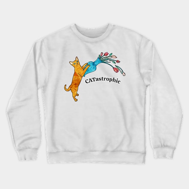 Catastrophic! Crewneck Sweatshirt by Kelly Louise Art